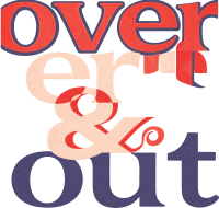 Over and Out 2026